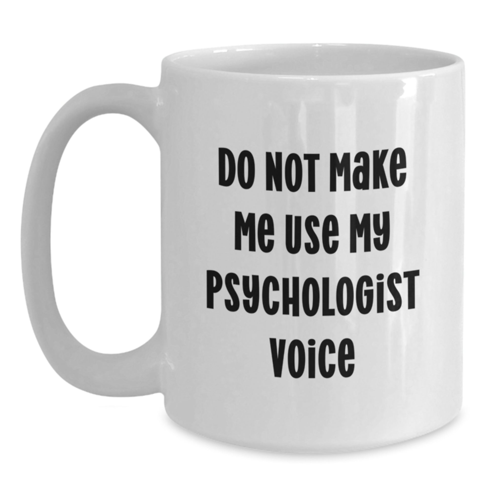 Funny Psychologist Gifts for Women White Coffee Mug, Mother's Day Unique Gifts from Family - Main