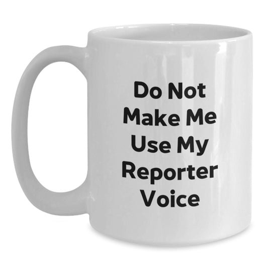 Reporter Keepsake White Coffee Mug Birthday Gift for Him - Main