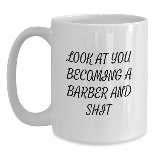 Funny Graduation Gifts from Friends to a New Barber - White Coffee Mug - Main