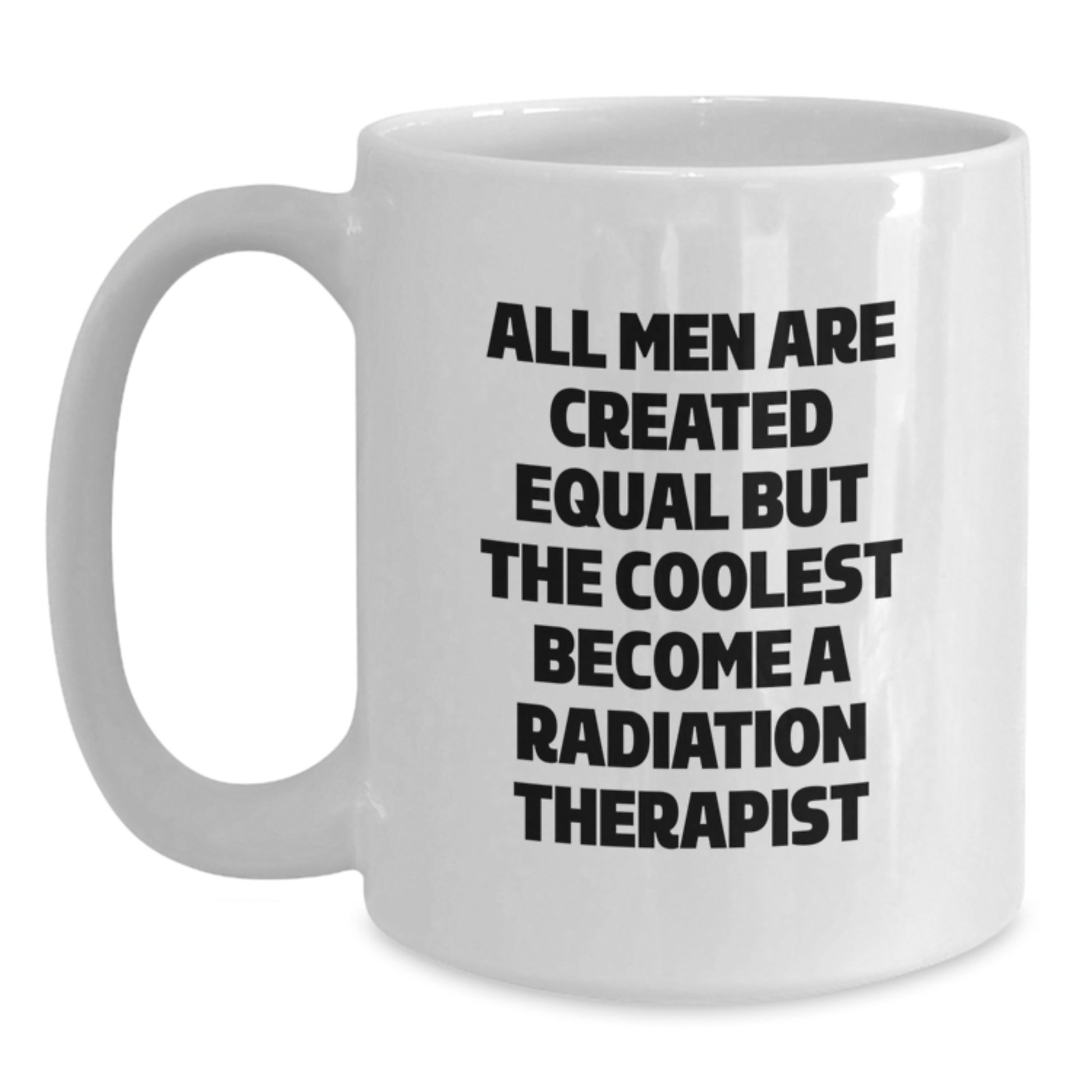 Funny Radiation Therapist Gifts for Him, White Coffee Mug, Unique Dad's Day Present from Son, Daughter, Family, Friends - Main