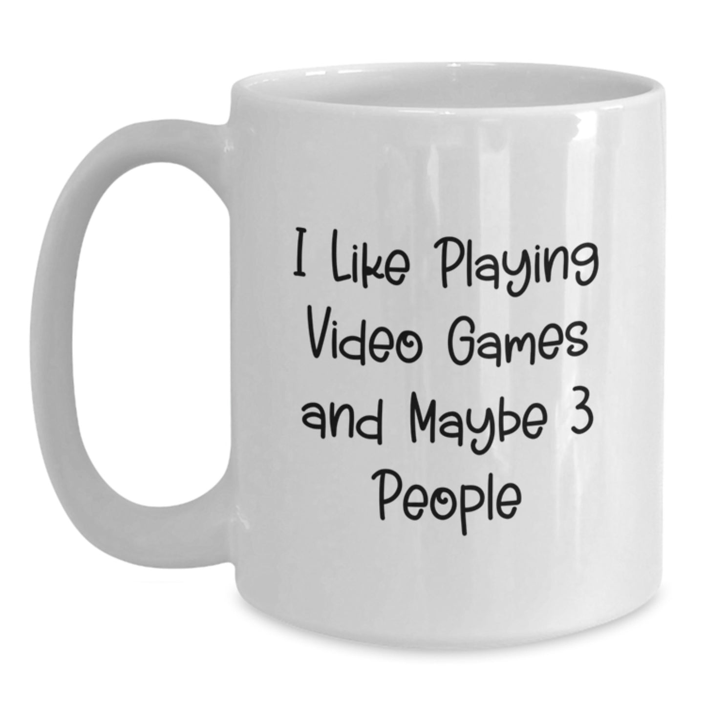 Funny Gaming Quote White Coffee Mug for Playing Video Games Lovers Gifts from Friends, Great for Graduation Unique Gifts for Him or Her - Main