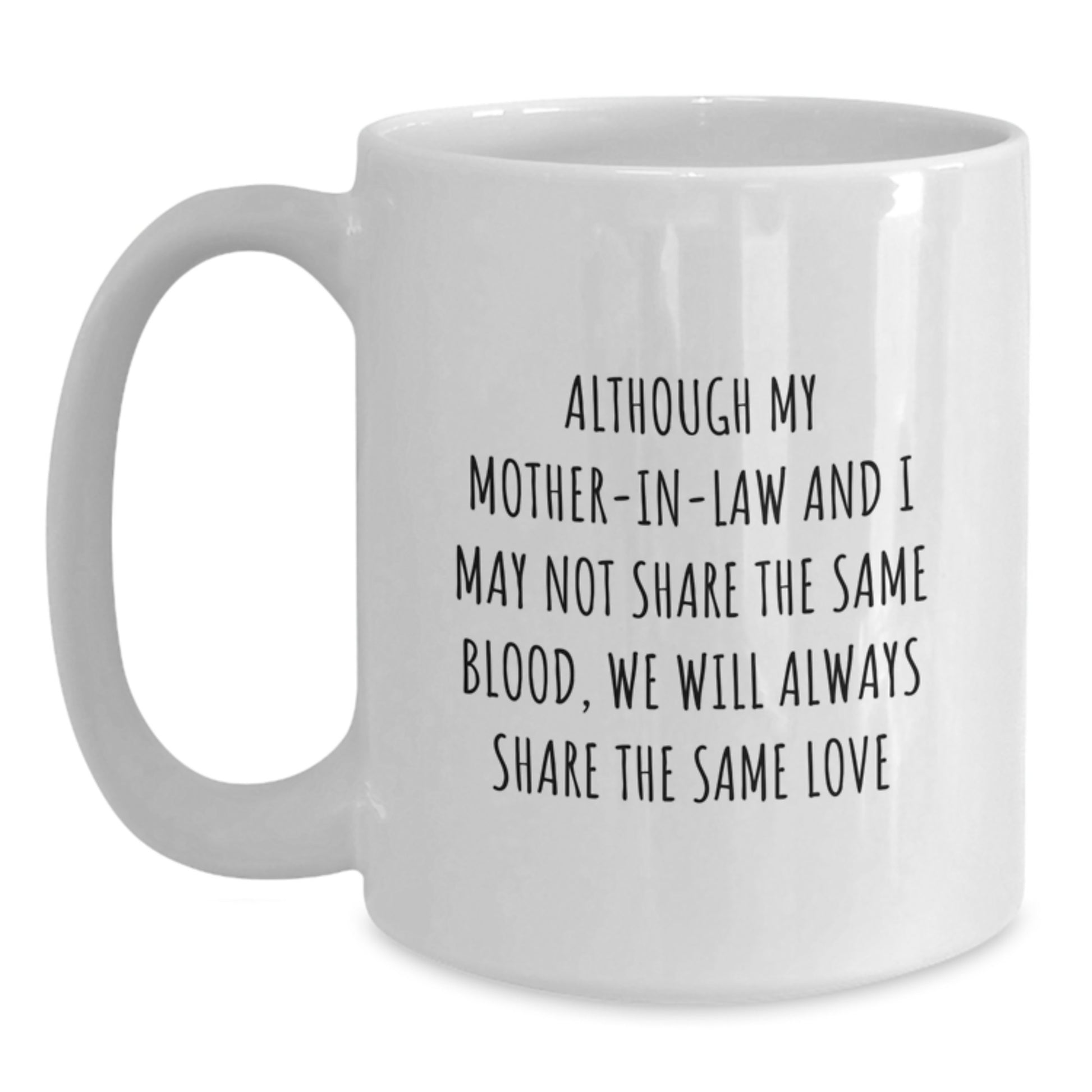 Gifts from Family to Mom-in-law, Funny Quote White Coffee Mug, Share the Same Love Graduation Unique Gifts for Women - Main
