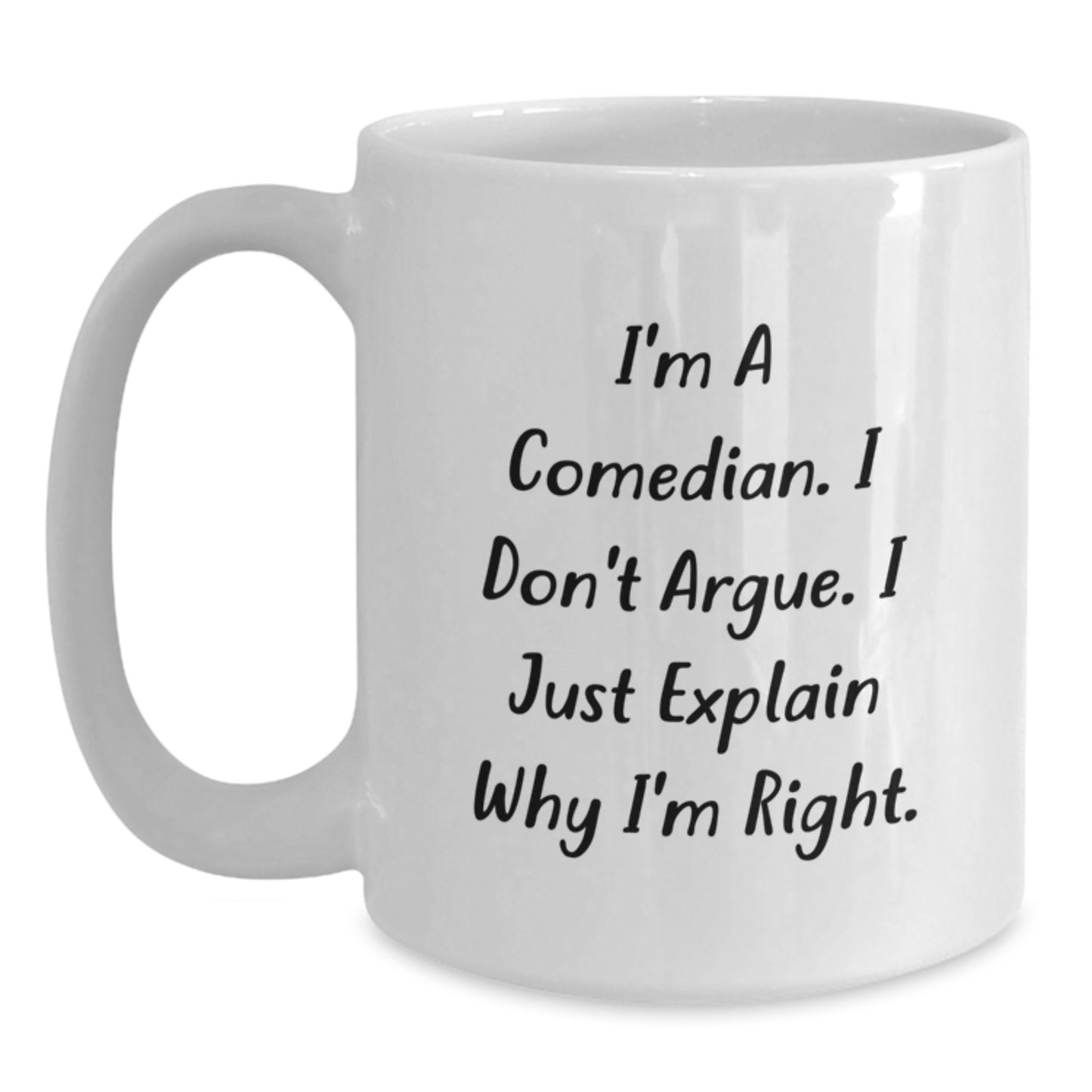 Funny Comedian Gifts from Men for Mom on Mother's Day Unique Comedian Inspired White Coffee Mugs - Main