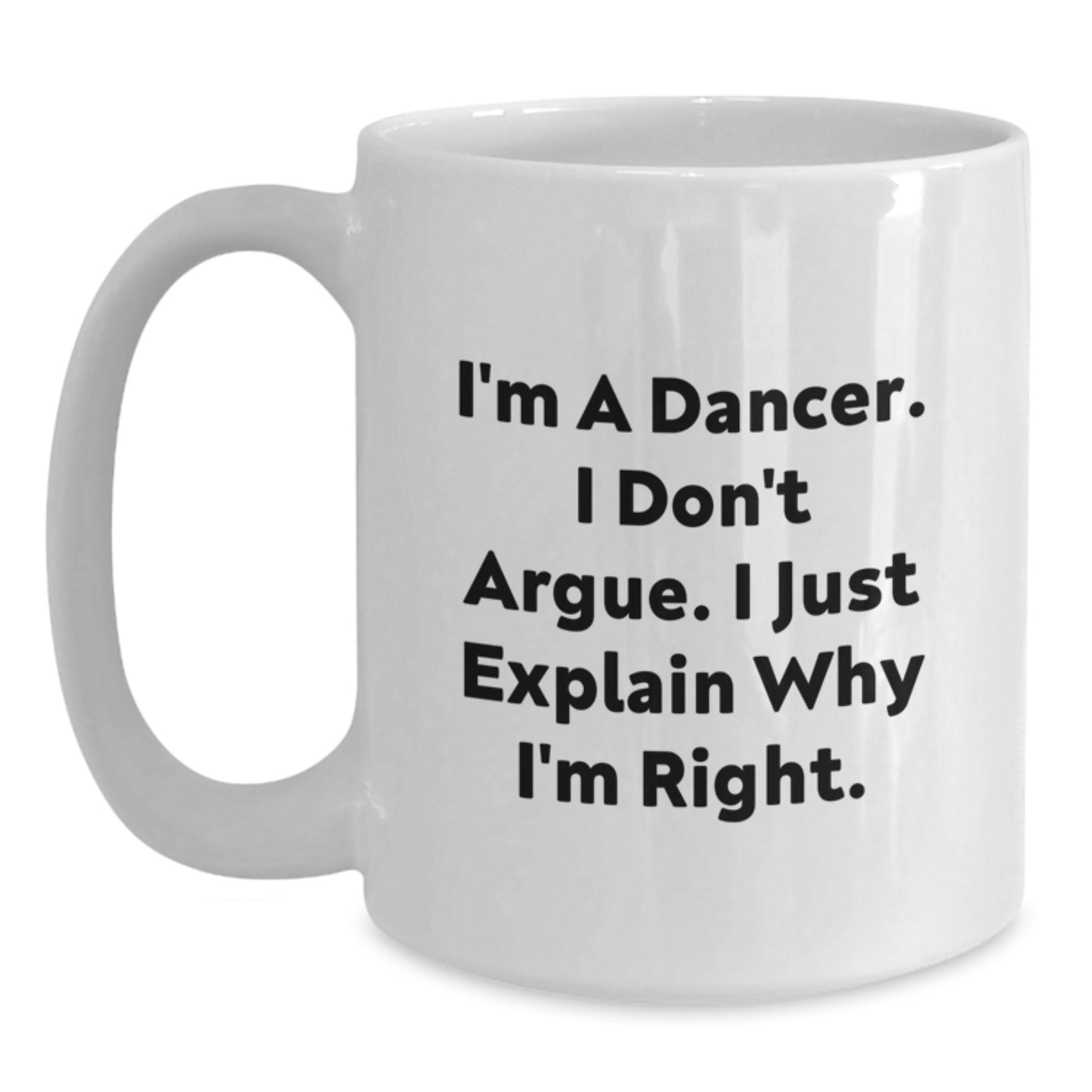 Funny Dancer White Coffee Mug Gifts from Family to Mother's Day Unique Dancer Lover - Main