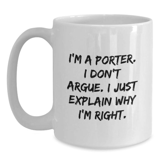Amusing Gifts from Friends or Family to Porter, Funny White Coffee Mug for Valentine's Unique Gifts, 11oz or 15oz Ceramic - Main