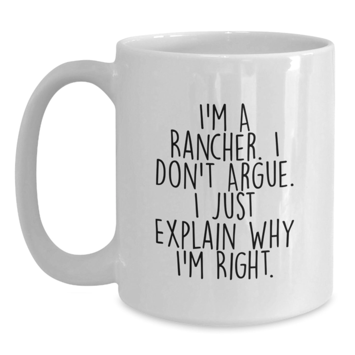 Rancher Humor White Coffee Mug, Funny Graduation Gifts for Rancher, Gifts from Friends, Unique White Coffee Mug for Men - Main