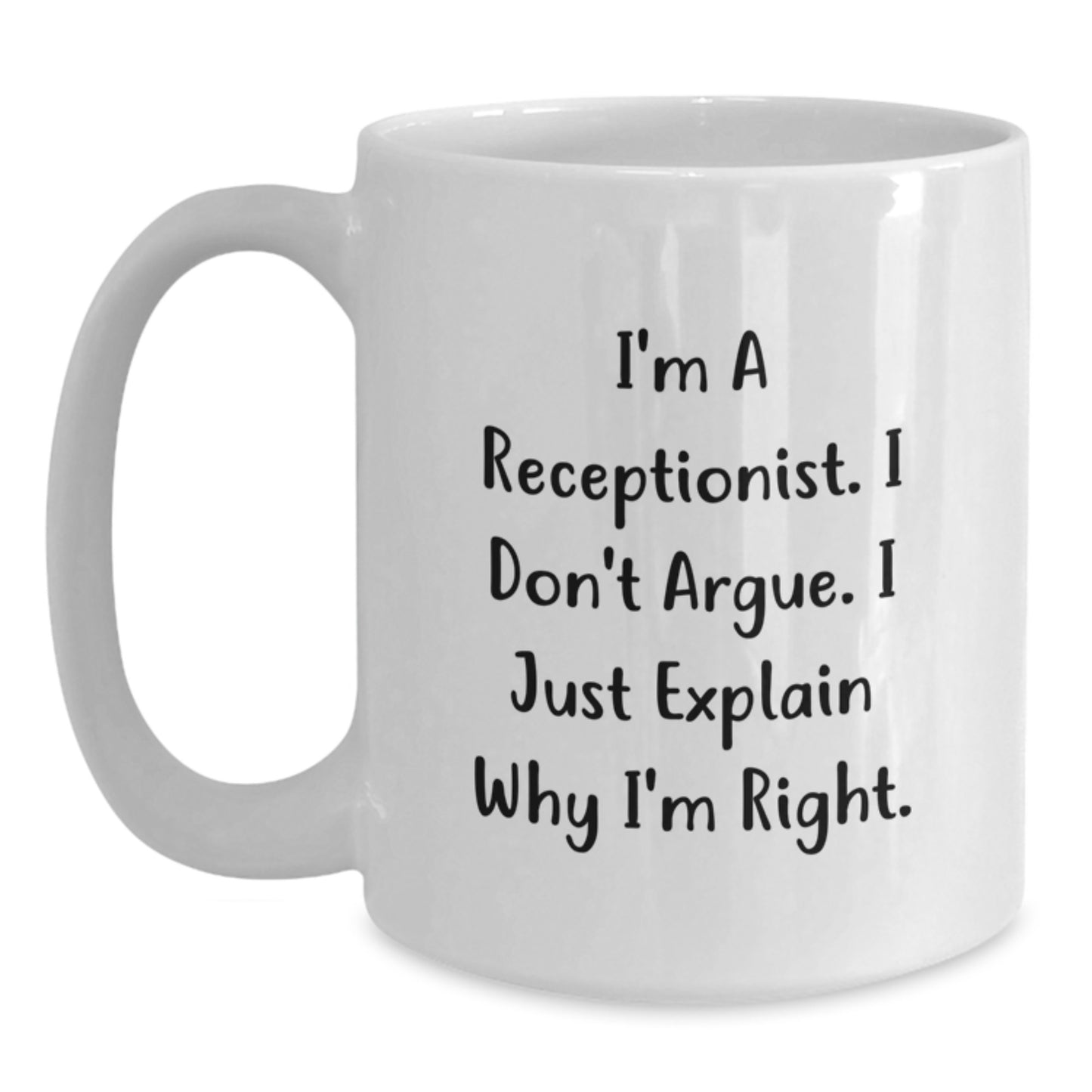 Receptionist Humor White Coffee Mug Gifts from Men Friends to Graduation Unique Receptionist Gifts for Friends - Main