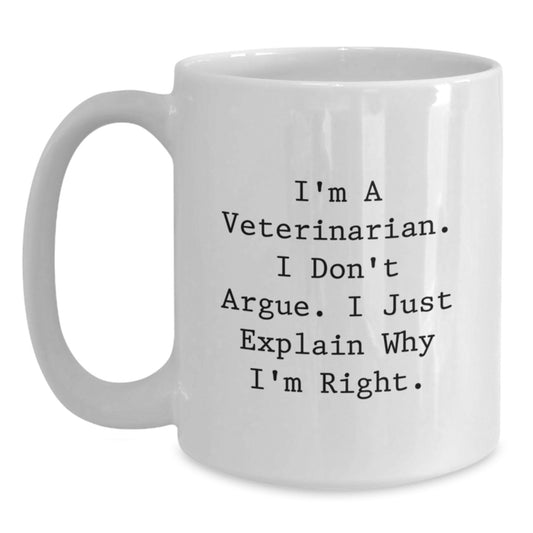 Funny White Coffee Mug for Veterinarian Friends and Family - Gifts from Men, Women, Coworkers, or Family for Graduation Unique Gifts - Main