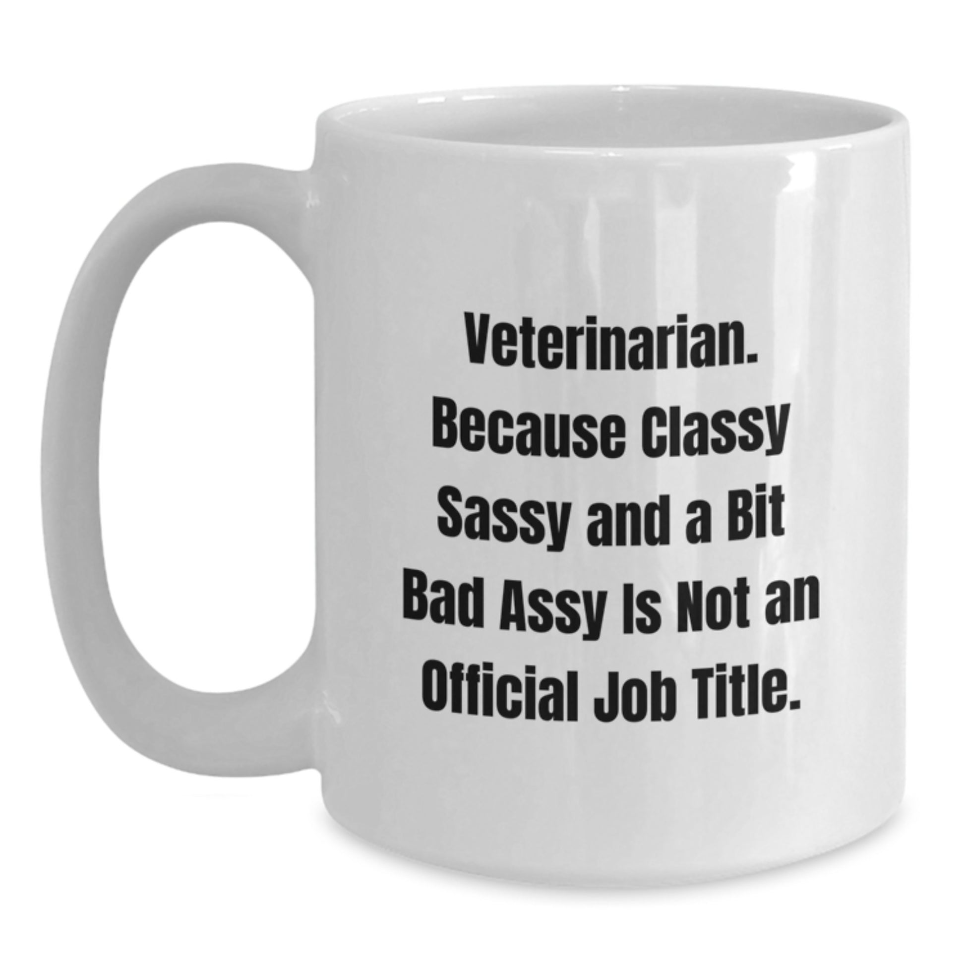 Sassy Veterinarian Essential Mug for Neighbors Birthday Gift - Main