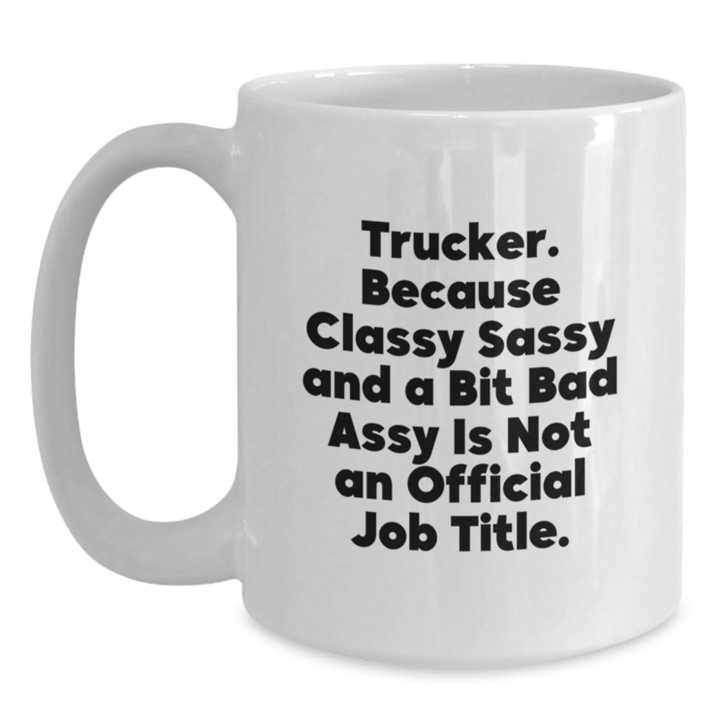 Trucker Keepsake White Mug for Him Birthday Gift – 11oz Ceramic - Main
