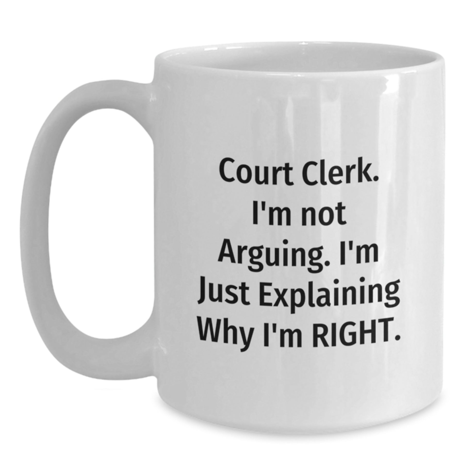 Funny Court Clerk Gifts from Friends - White Coffee Mug with Inspirational Court Clerk Quotes for Court Clerk Graduation - Main