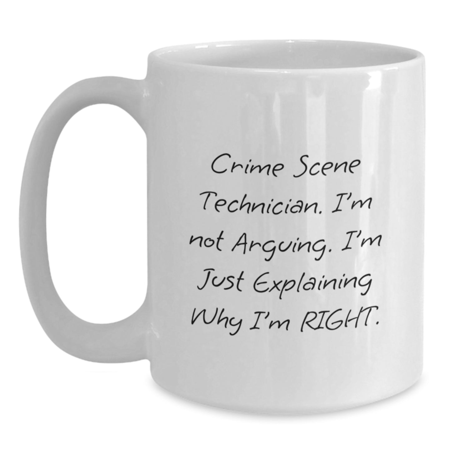 Crime Scene Technician White Coffee Mug Gifts for Him Unique Graduation Funny - Main