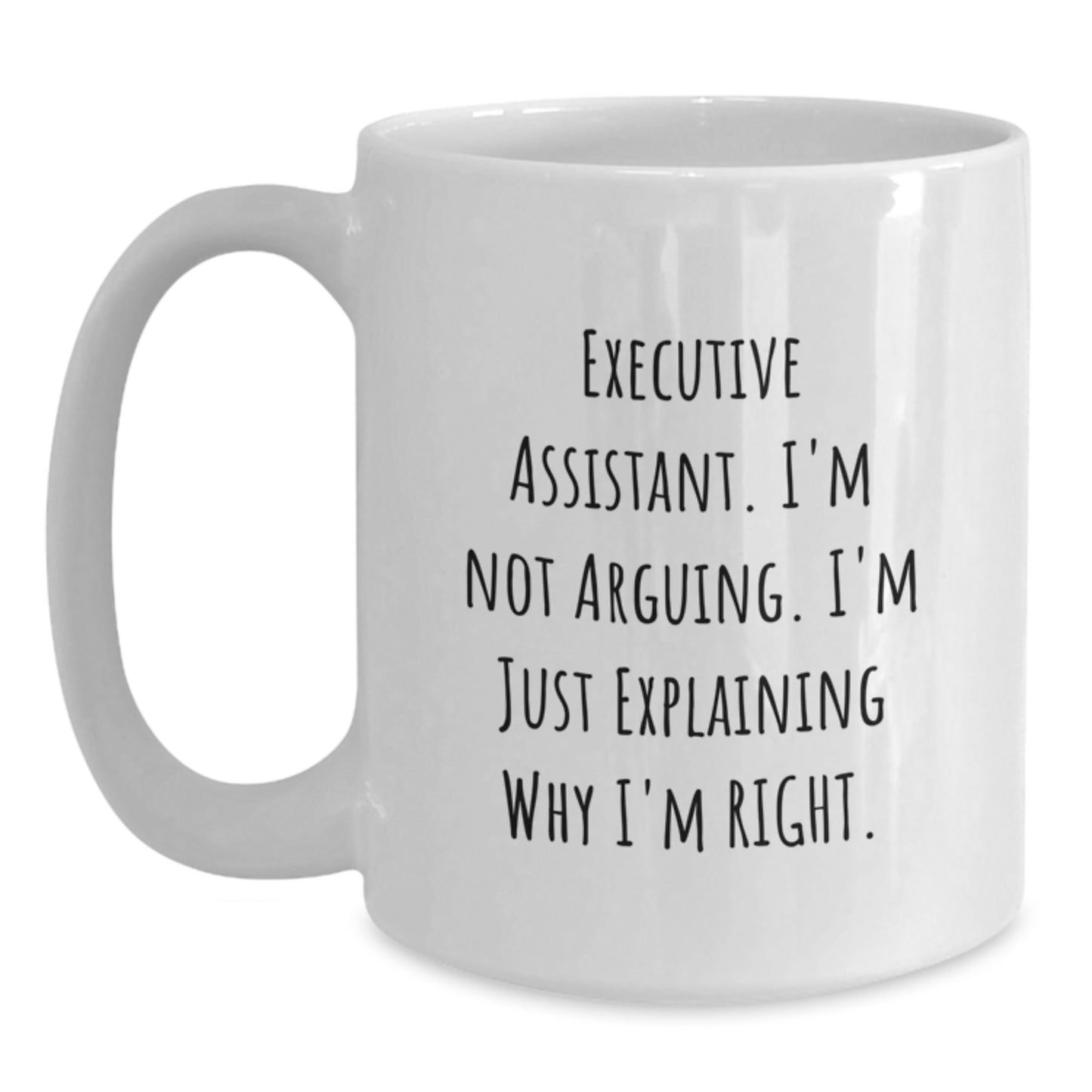 Funny Executive Assistant Gifts from Friends to Executive Assistants on Mother's Day White Coffee Mug - Main