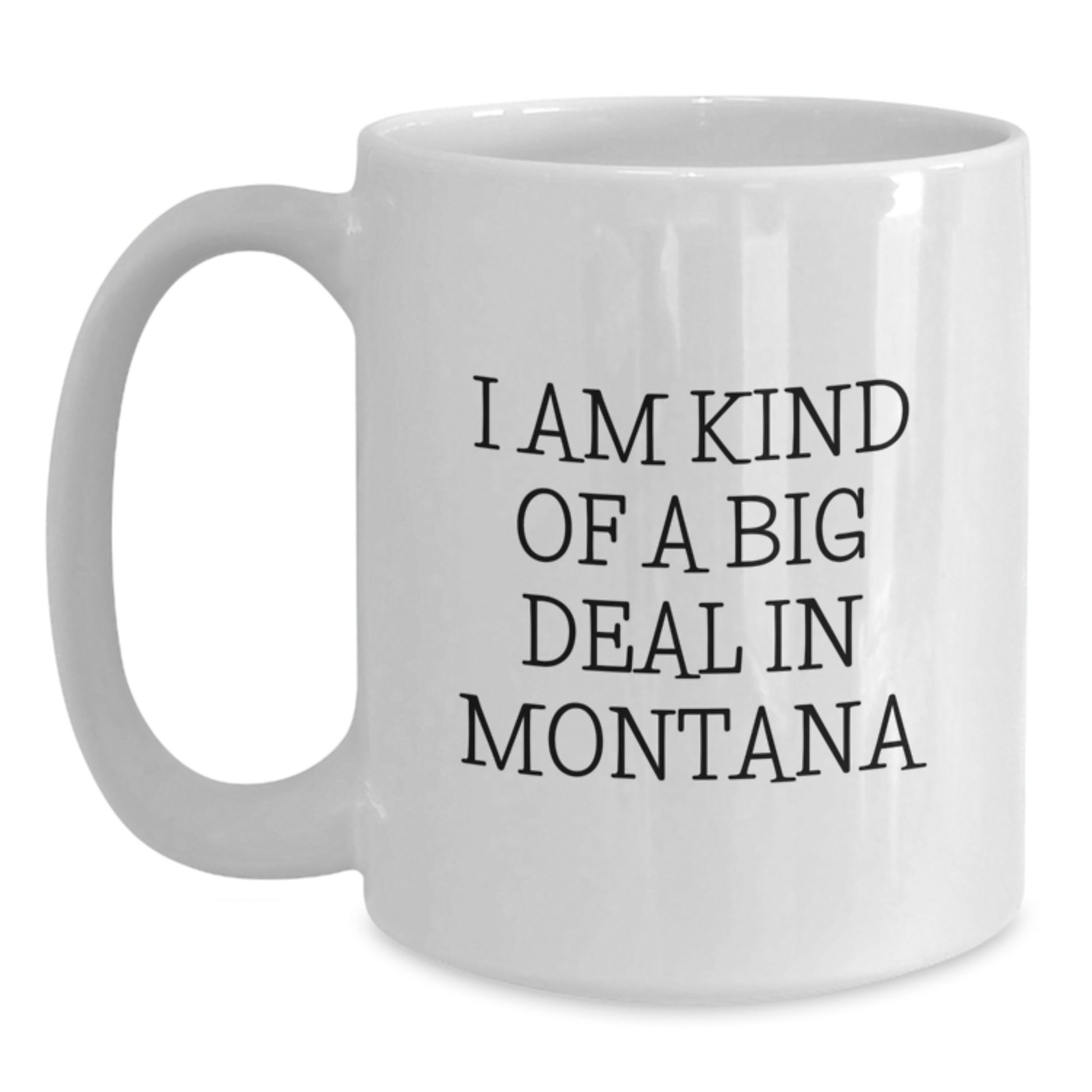 Funny Gifts from Montana Men to Their Prime Selection Dads on Father's Day - Unique White Coffee Mugs - Main
