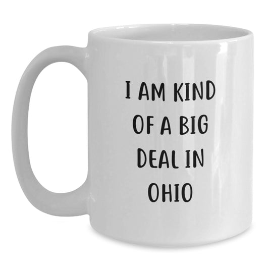 Funny Ohio Quote White Coffee Mugs Gifts for Dad from Family Friends - Main