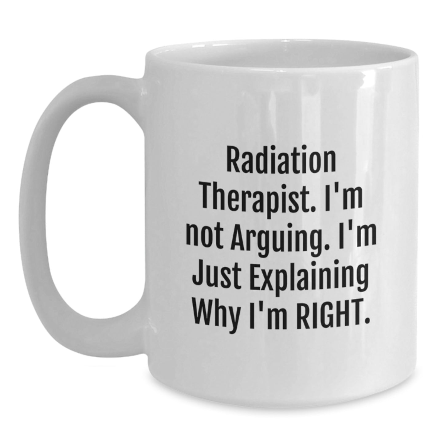 Birthday Gift for Her Radiation Therapist White Coffee Mug Present - Main