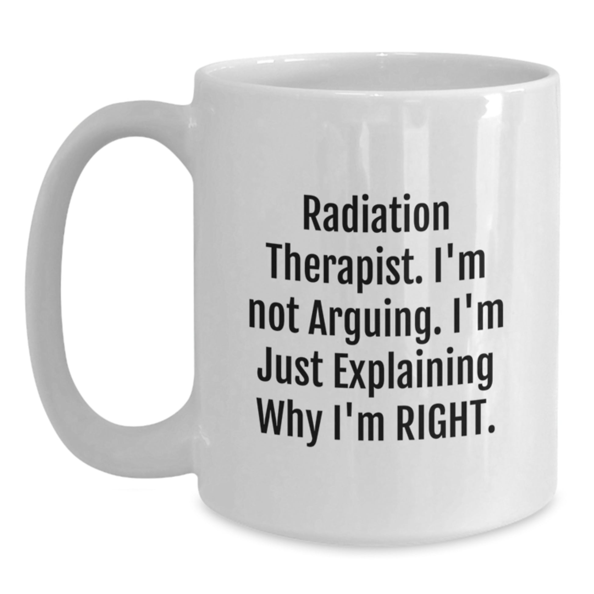 Birthday Gift for Her Radiation Therapist White Coffee Mug Present - Main