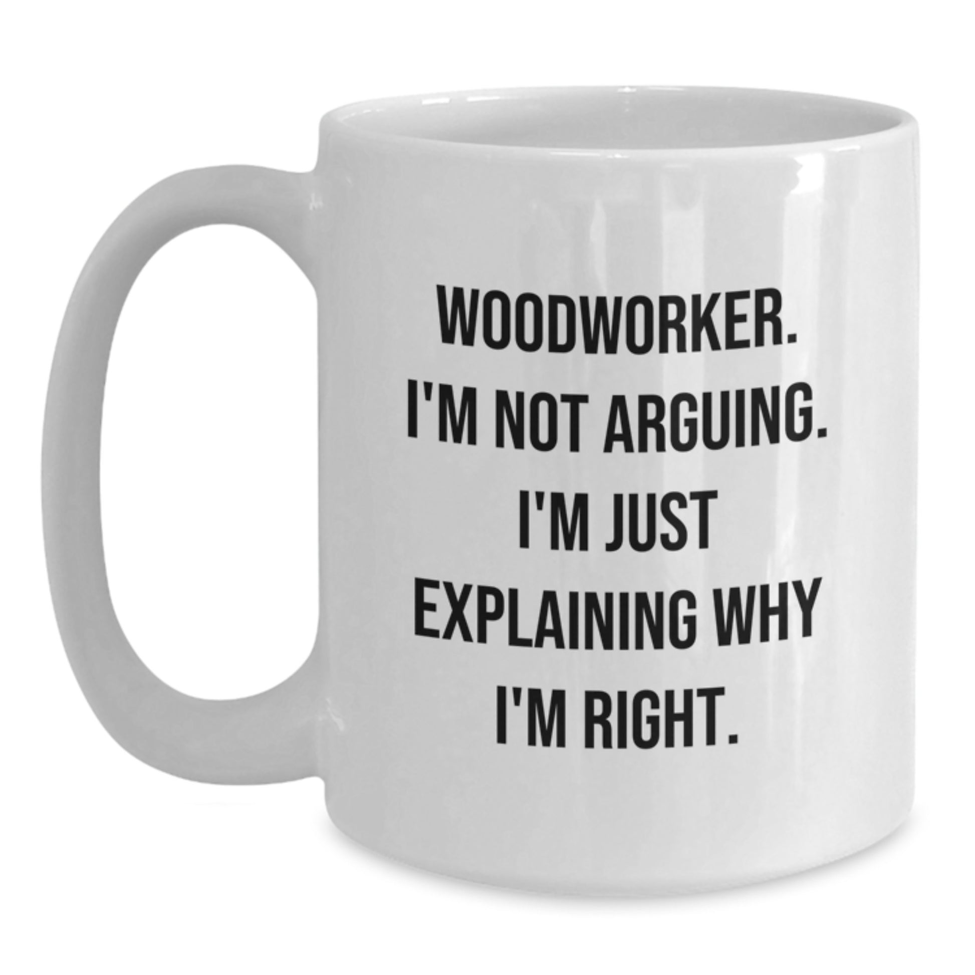 Birthday Gift Woodworker White Coffee Mug for Her Premium Present - Main
