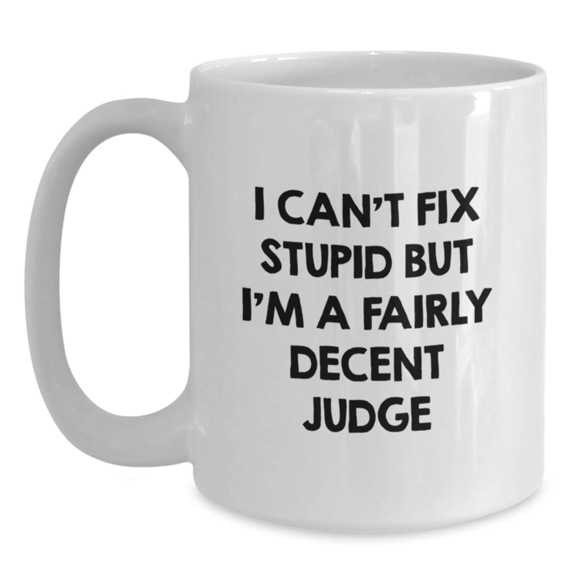 Funny Judge White Coffee Mugs, Gifts for the Judge, Unique Graduation Gifts from Friends for Men or Women - Main