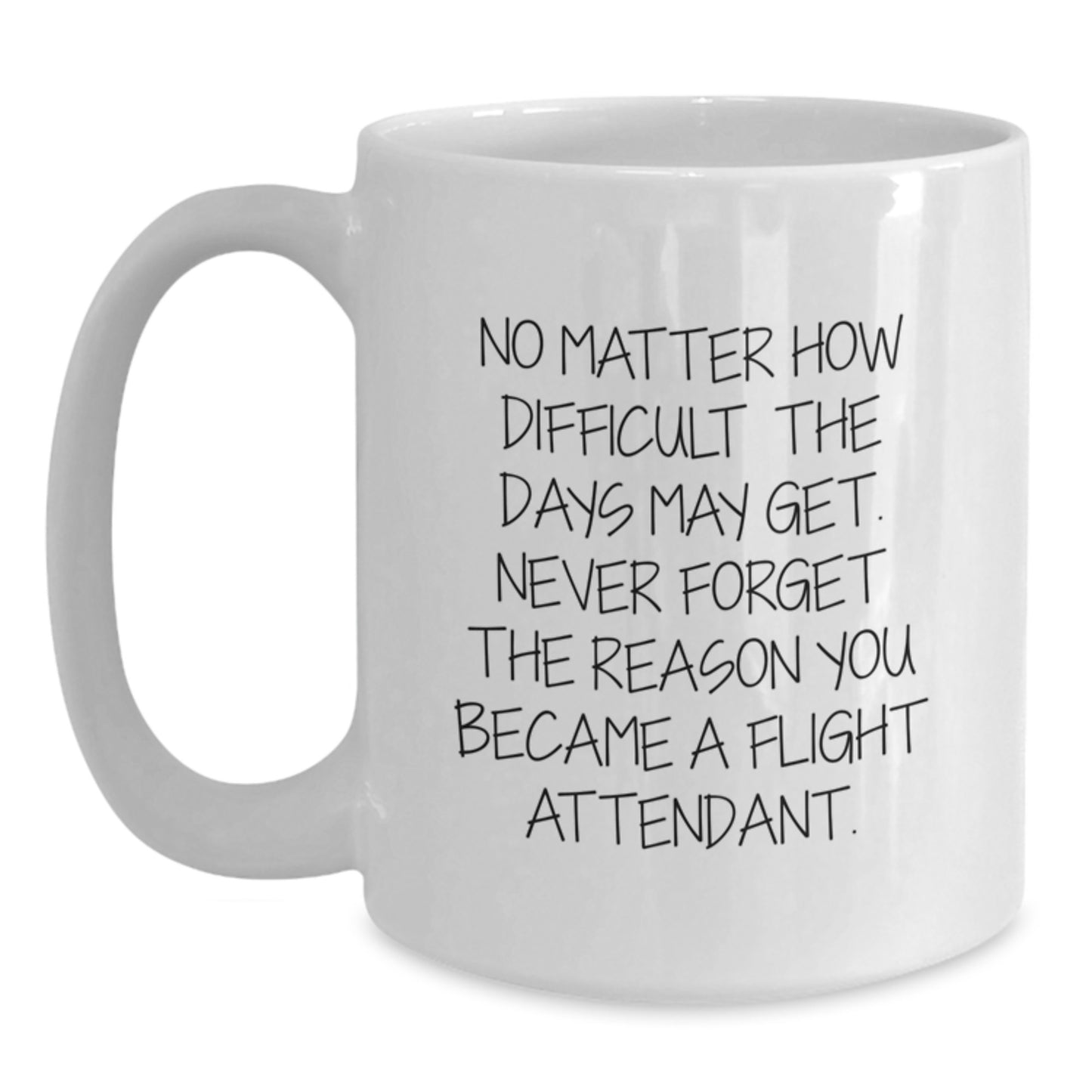 Inspiring Flight Attendant Gifts from Friends, Coworkers, and Family for Graduation Unique Ideas, Funny White Coffee Mug, Flight Attendant Motivation - Main