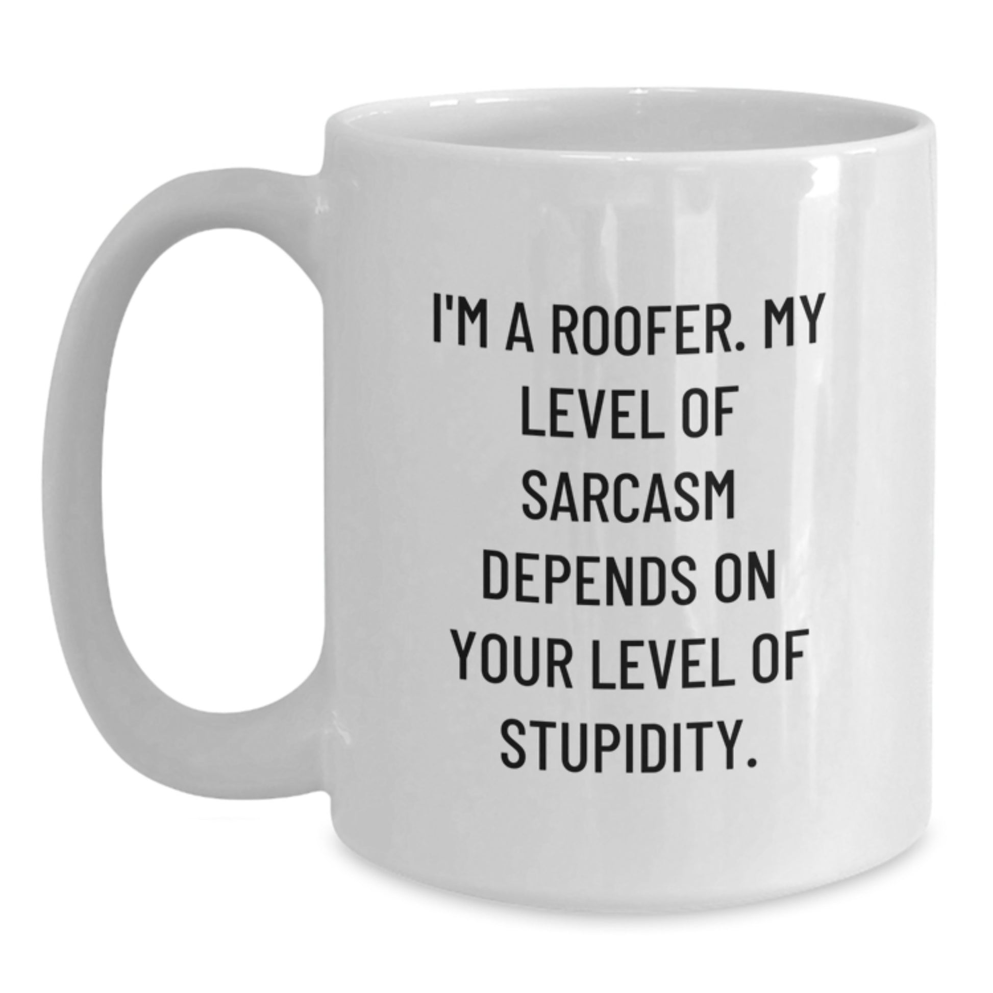 Funny Roofer Gifts for Men, White Coffee Mug with I'm A Roofer Quote, Unique Graduation Unique Gifts from Friends to Family - Main
