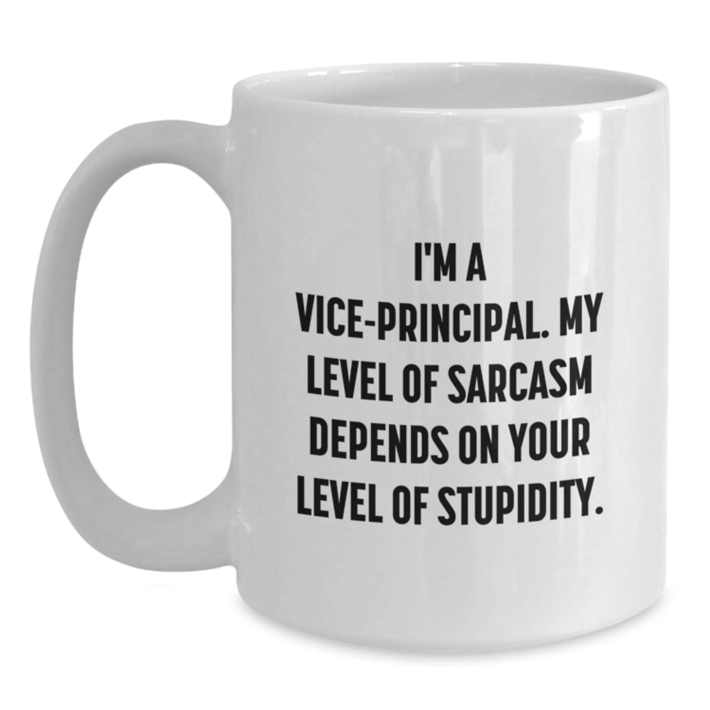 Funny Vice-principal Gifts from Friends to Graduate - Vice-principal White Coffee Mug with Sassy Quote - Graduation Unique Gifts for Vice-principal - Main