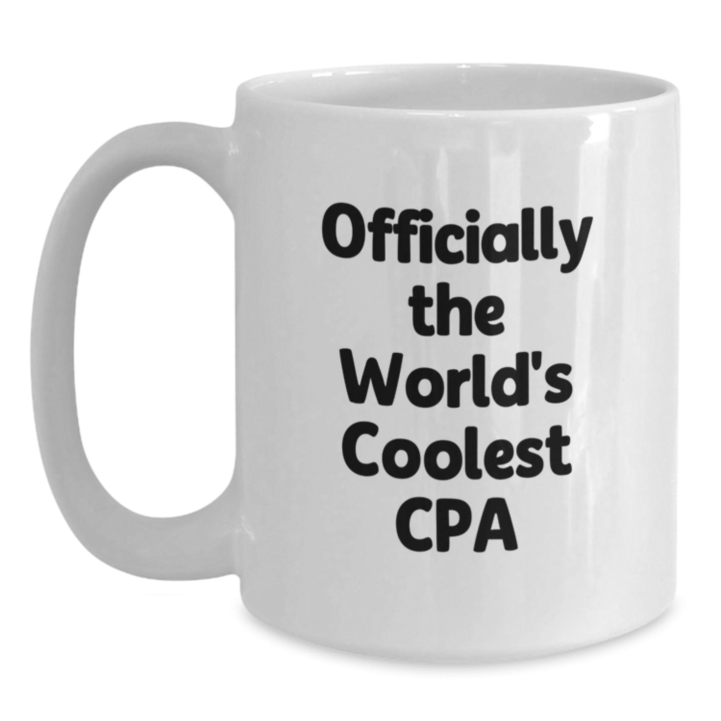 Unique Gifts for CPA Graduates, Funny White Coffee Mugs, Officially The World's Coolest Cpa Quote, Gifts from Friends - Main
