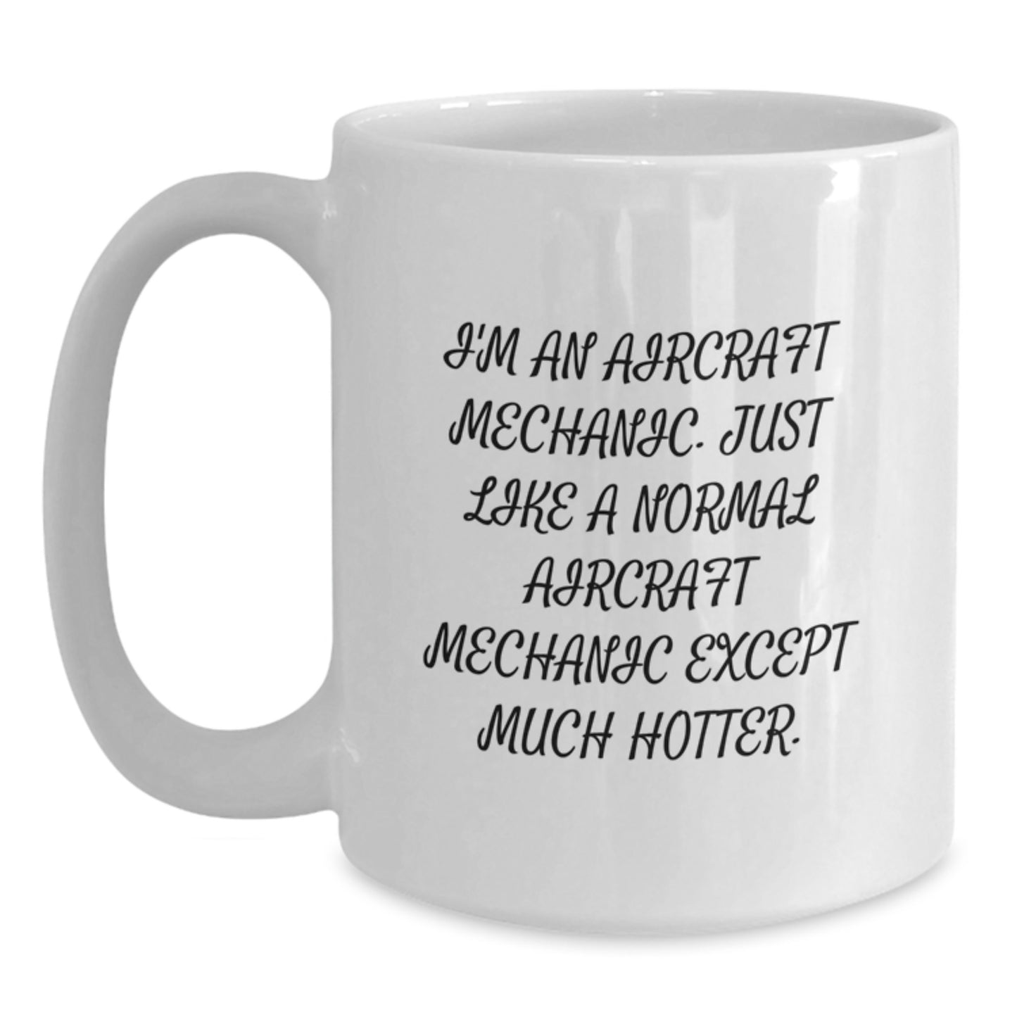 Favorite Aircraft Mechanic White Mug for Kids Birthday Gift Laughable - Main