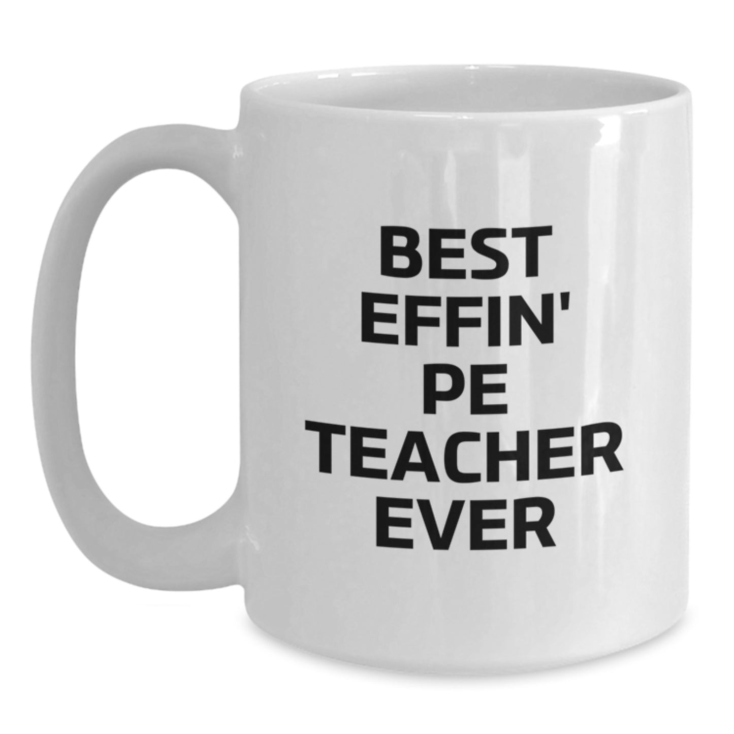 Funny PE Teacher Humor Gifts for Men Graduation Unique White Coffee Mug from Friends - Main