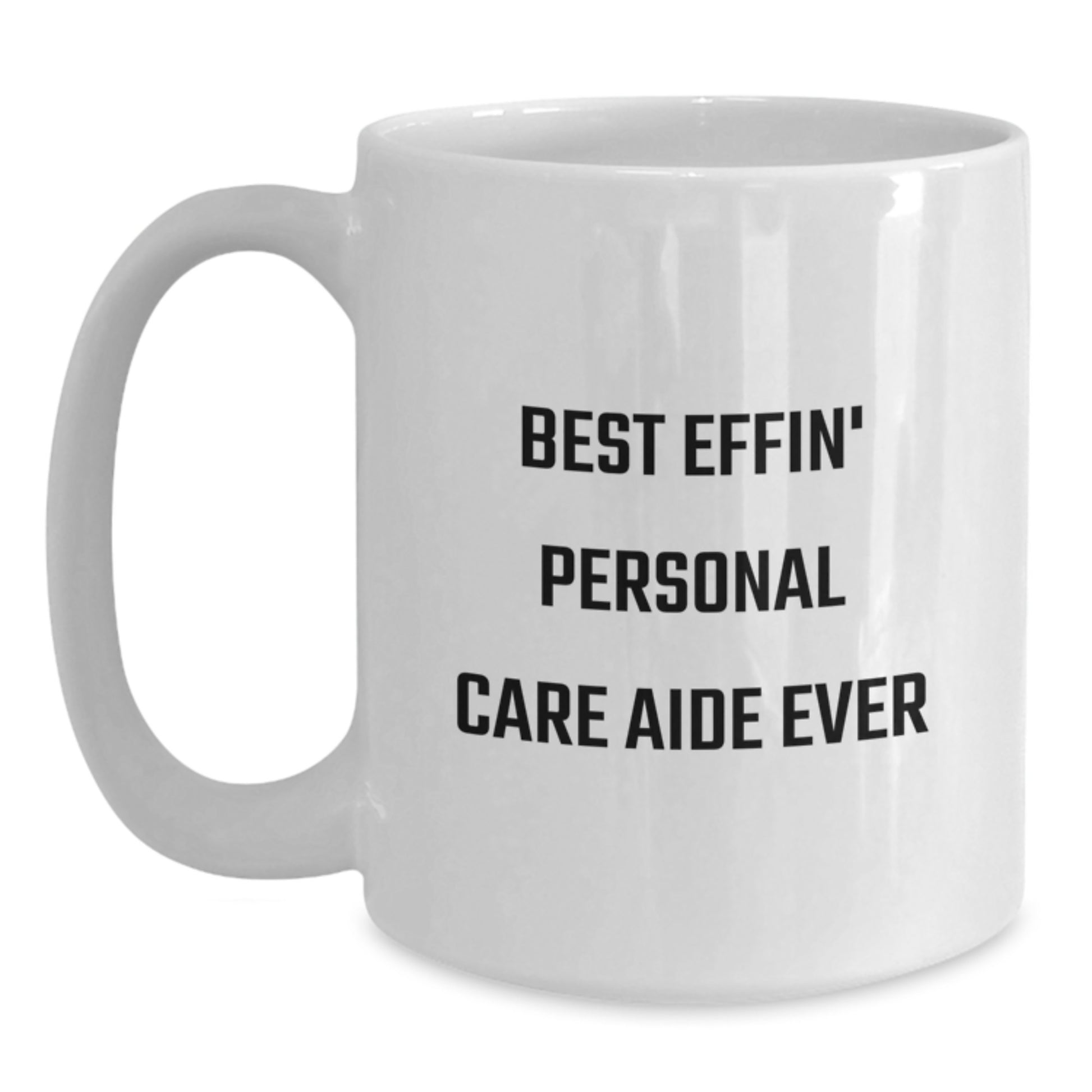 Funny Personal Care Aide Gifts for Men, Unique White Coffee Mug for Graduation Unique Gifts from Mom or Dad - Main