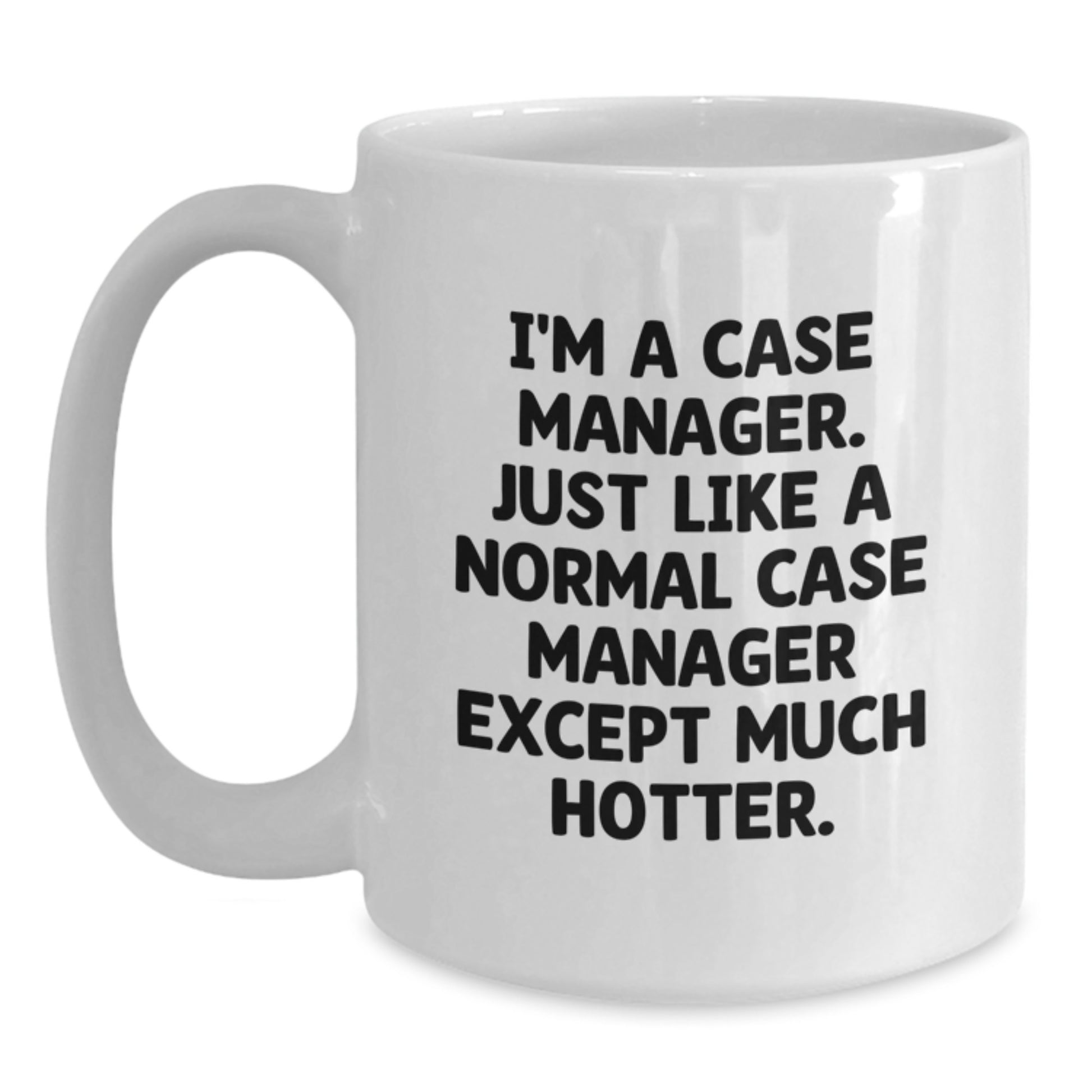 Birthday Gift Case Manager White Coffee Mug for Her Present - Main