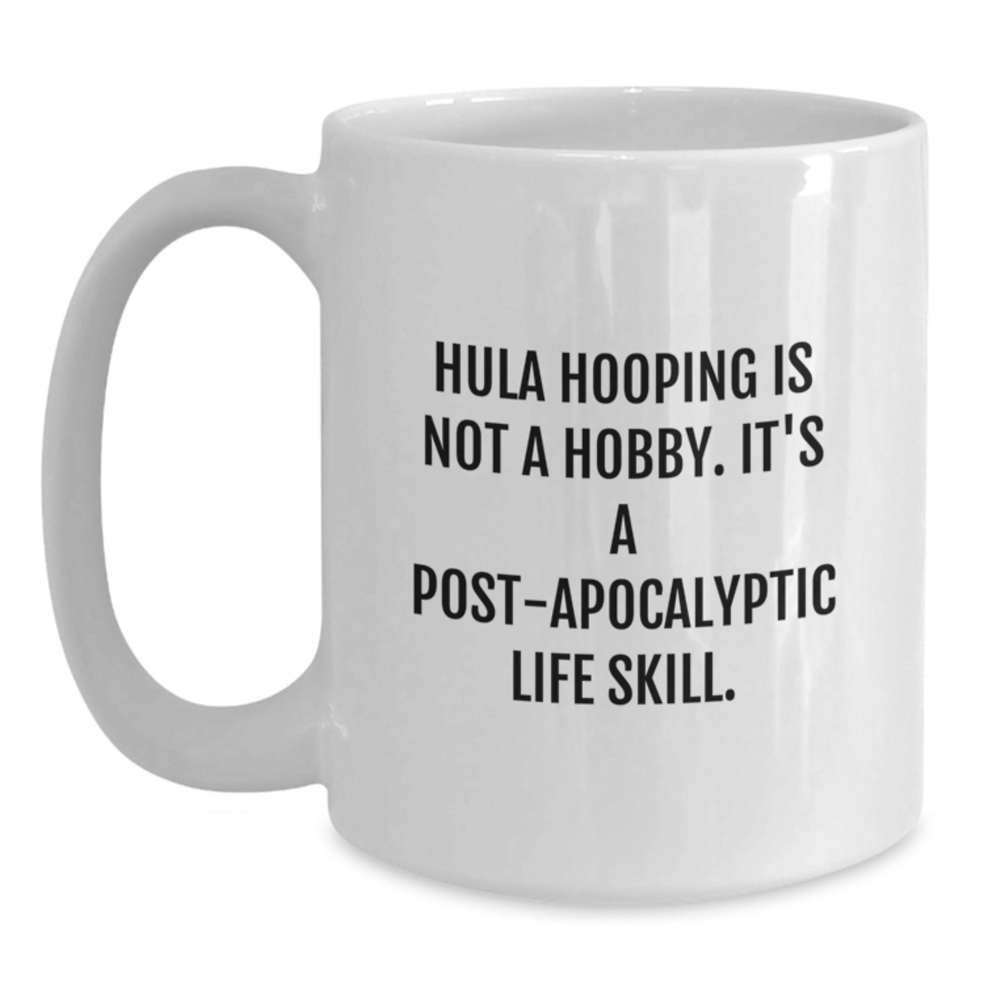 Funny Hula Hooping Gifts for Hula Hooping Lovers White Coffee Mug, Unique Gifts from Friends to Hula Hooping Graduates - Main