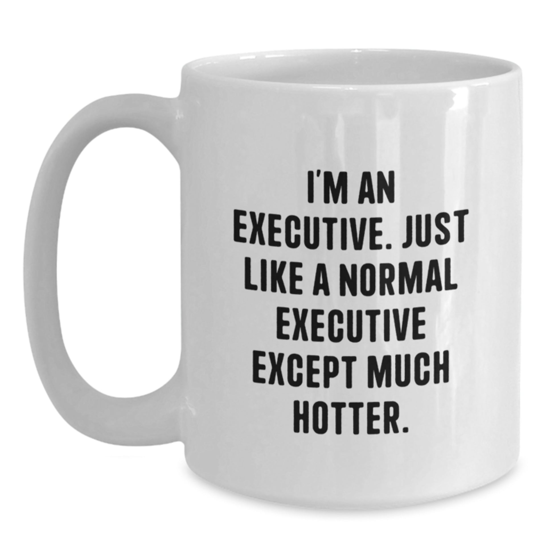 Funny Executive White Coffee Mug Gifts from Friends for Executive Graduation Unique - Main