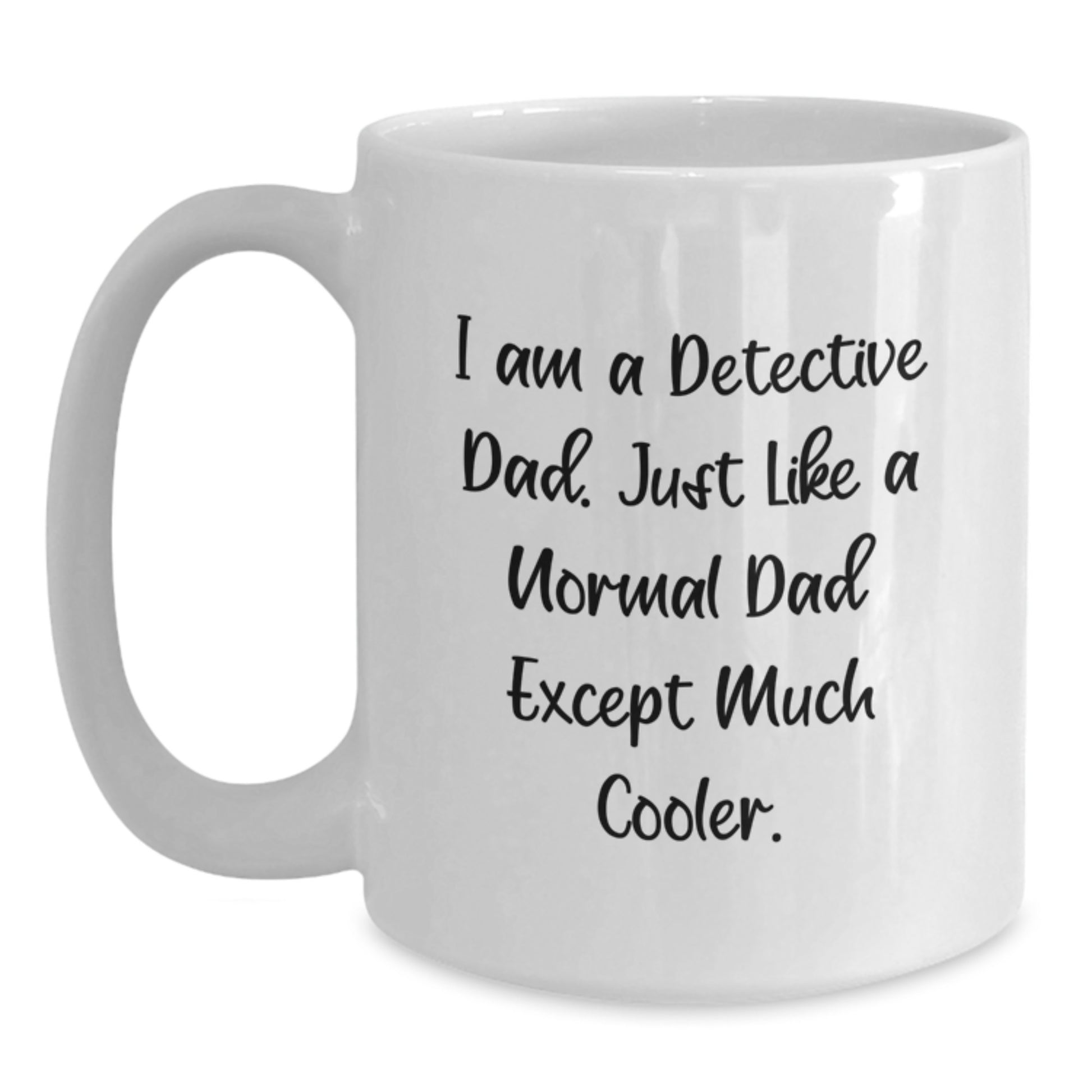 Funny Detective White Coffee Mug Gifts from Men to Detective Dad on Valentine's, Unique White Coffee Mug for Detective Enthusiast, Ceramic Detective Mug 11oz or 15oz - Main