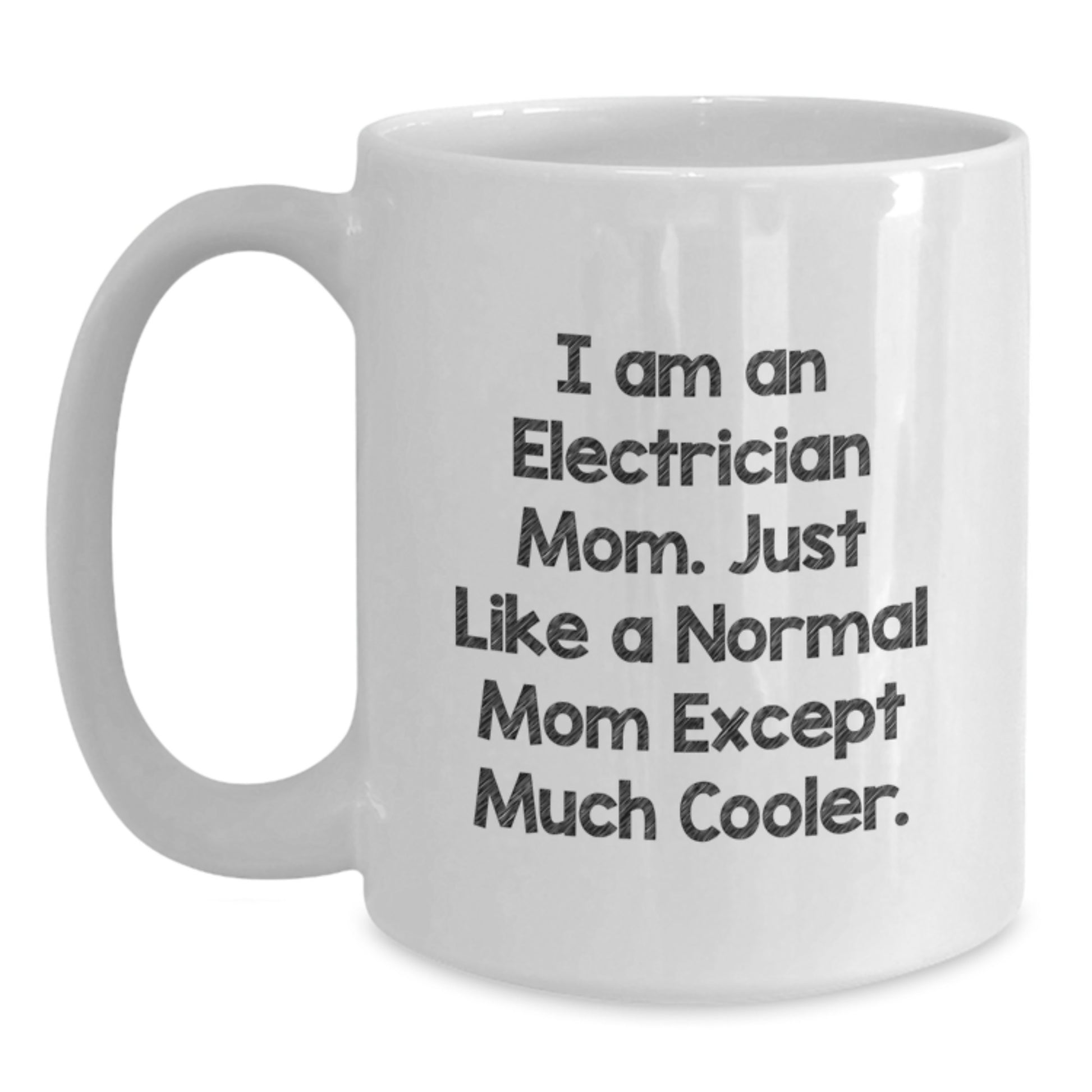 Funny Electrician Mom Gifts - White Coffee Mug for Electrician Men - Unique Graduation Gifts from Mom - Main