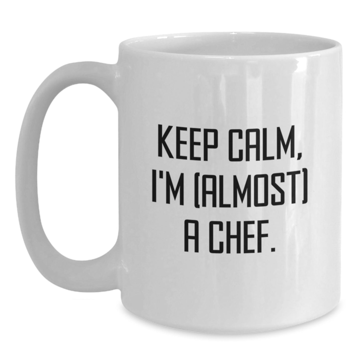 Funny Chef Gifts for Men - White Coffee Mug, 'Keep Calm I'm (almost) A Chef', Unique Graduation Gifts from Friends, Coworkers, Family - Main