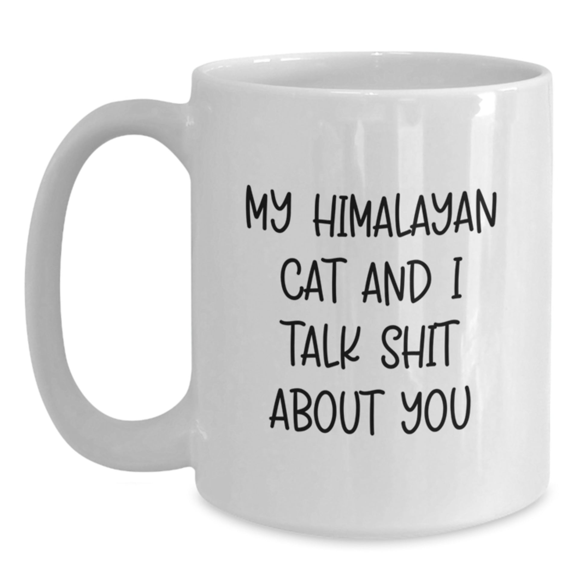 Funny Himalayan Cat White Coffee Mugs for Cat Lovers Gifts from Family and Friends, Funny Cat Quotes for Graduation Unique Gifts - Main
