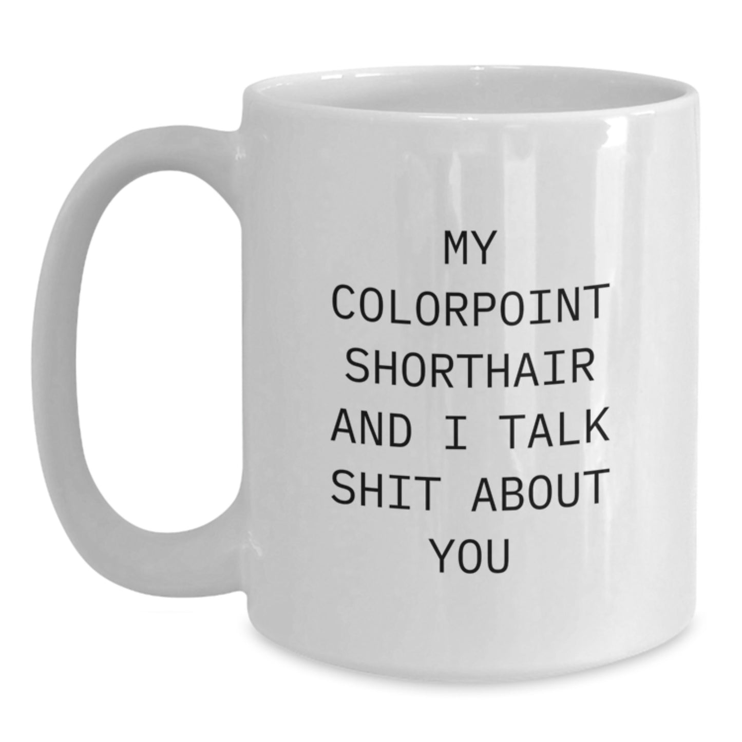 Colorpoint Shorthair Keepsake White Coffee Mug for Him Birthday Gift - Main