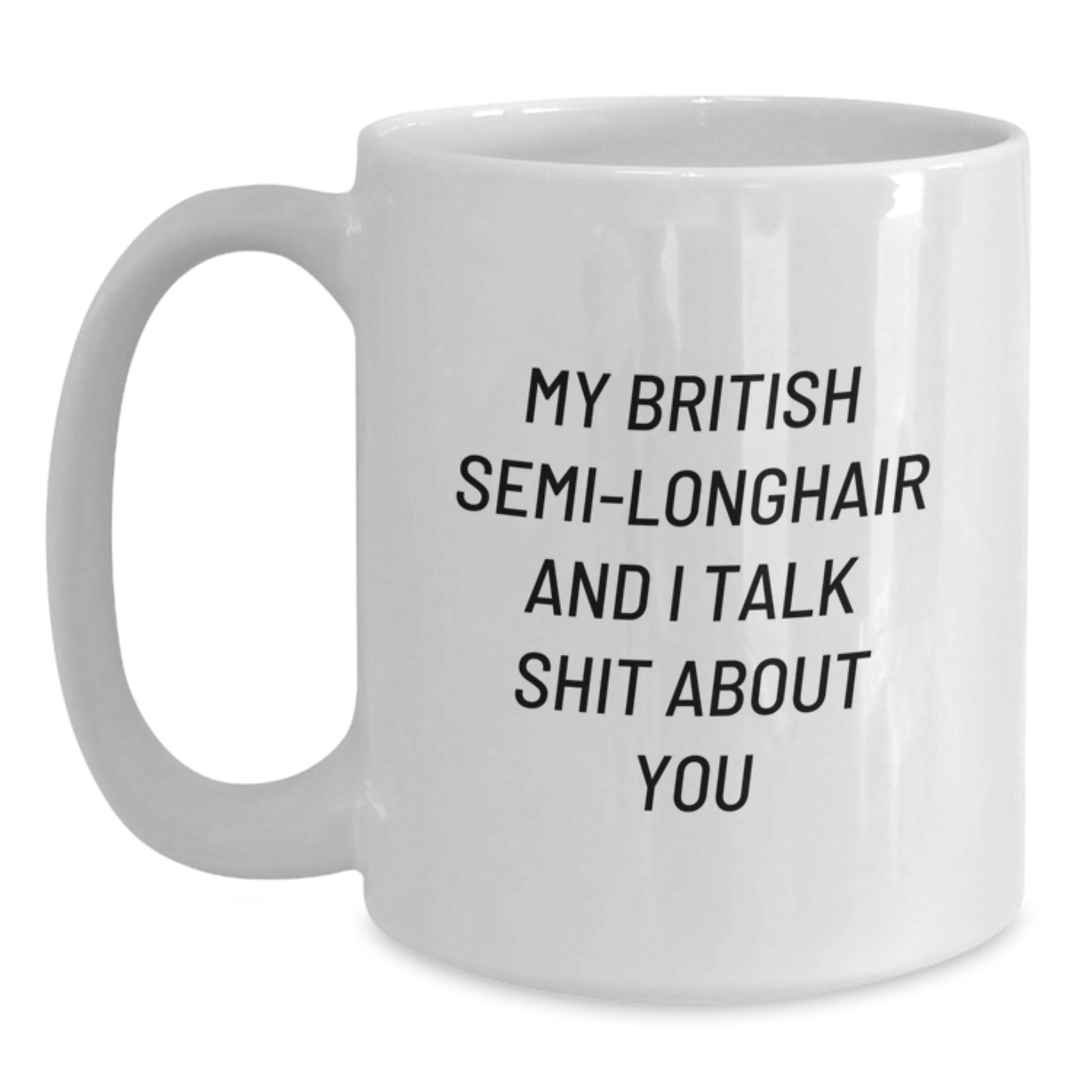 Funny British Semi-Longhair Cat Gifts for Friends from Women on Graduation Unique Occasion White Coffee Mug - Main