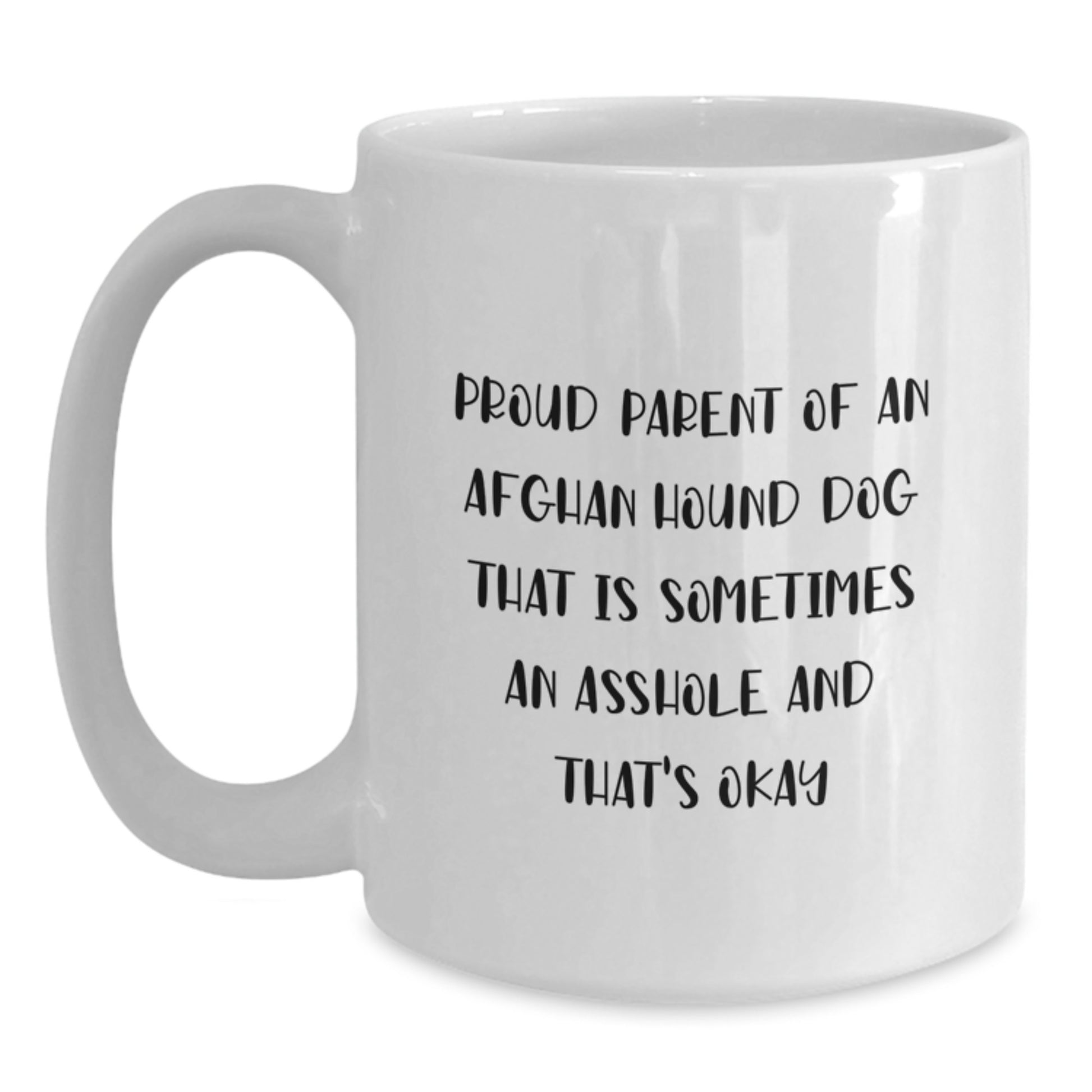 Funny Afghan Hound Dog Gifts for Men, Friends, and Family - Proud Parent of an Afghan Hound Dog Mug, White Coffee Mug for Graduation, Unique White Coffee Mug - Main