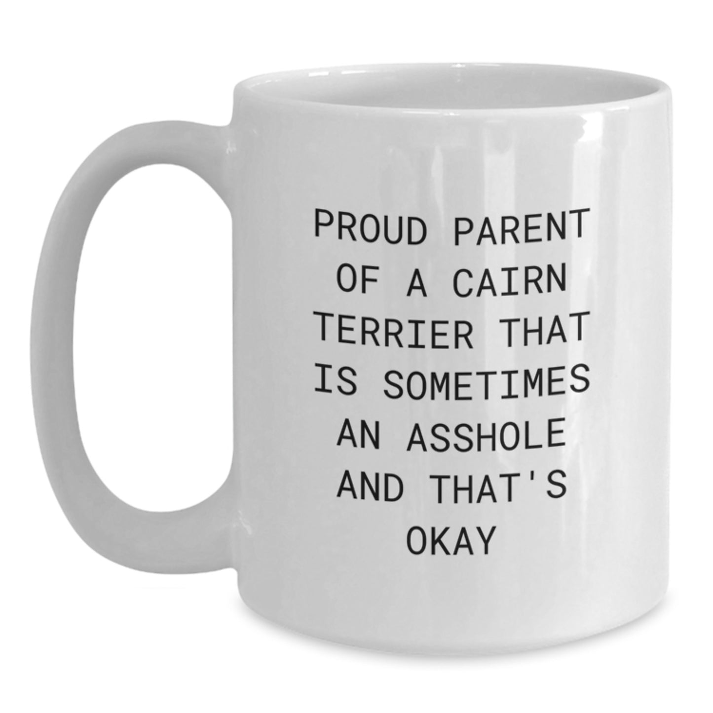 Funny Cairn Terrier Dog Gifts for Proud Parents, White Coffee Mug, Perfect for Graduation Unique Gifts from Friends or Family - Main