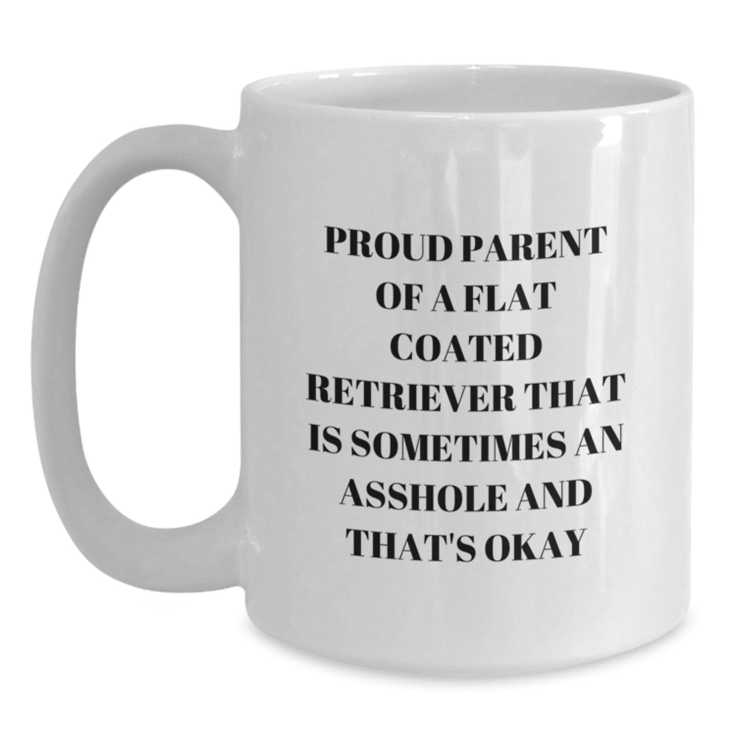 Funny Flat Coated Retriever Dog Gifts for Proud Parents, White Coffee Mugs, Unique Mother's Day Unique Gifts from Men, Women, Friends, and Family - Main