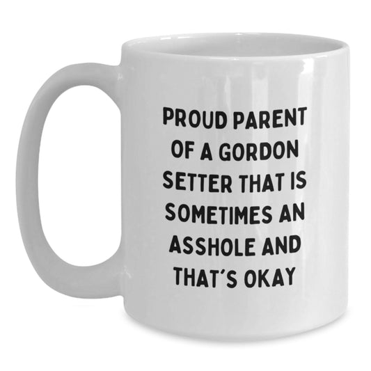 Funny Gordon Setter Dog Gifts for Mom, Proud Parent Mug, White Coffee Mug with Quirky Quote, Unique Mother's Day Unique Gift from Family - Main