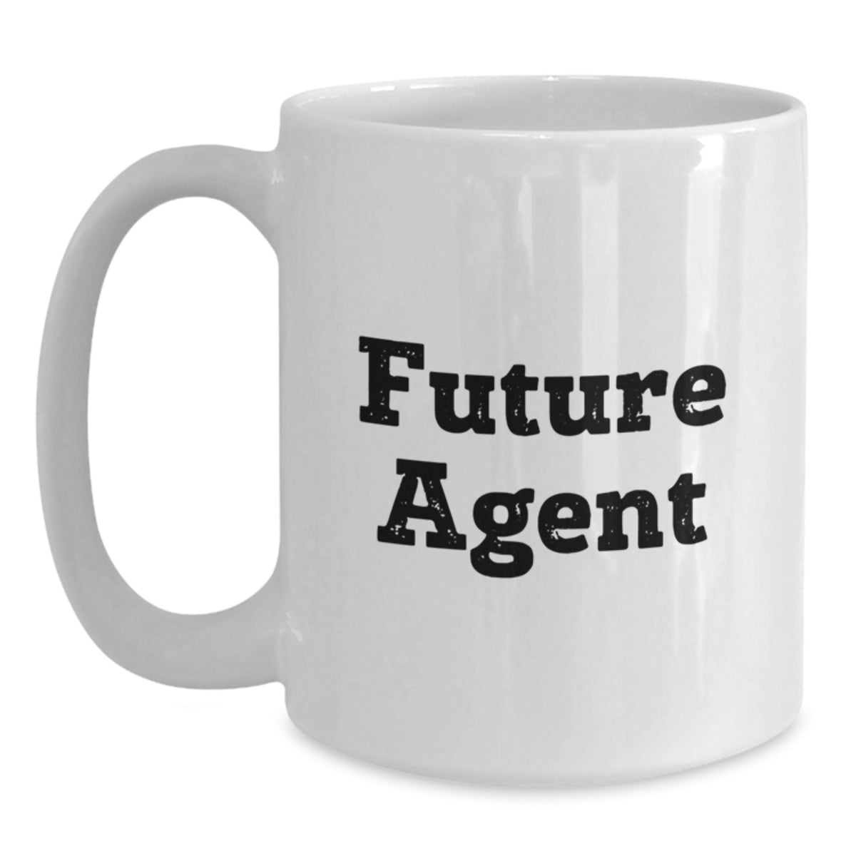 Gifts from Friends for Future Agent, Funny White Coffee Mug, Perfect Birthday Unique Gifts for Agent Enthusiasts, Inspirational Agent Quote White Coffee Mug, Agent Gift Ideas for Agent Lovers - Main