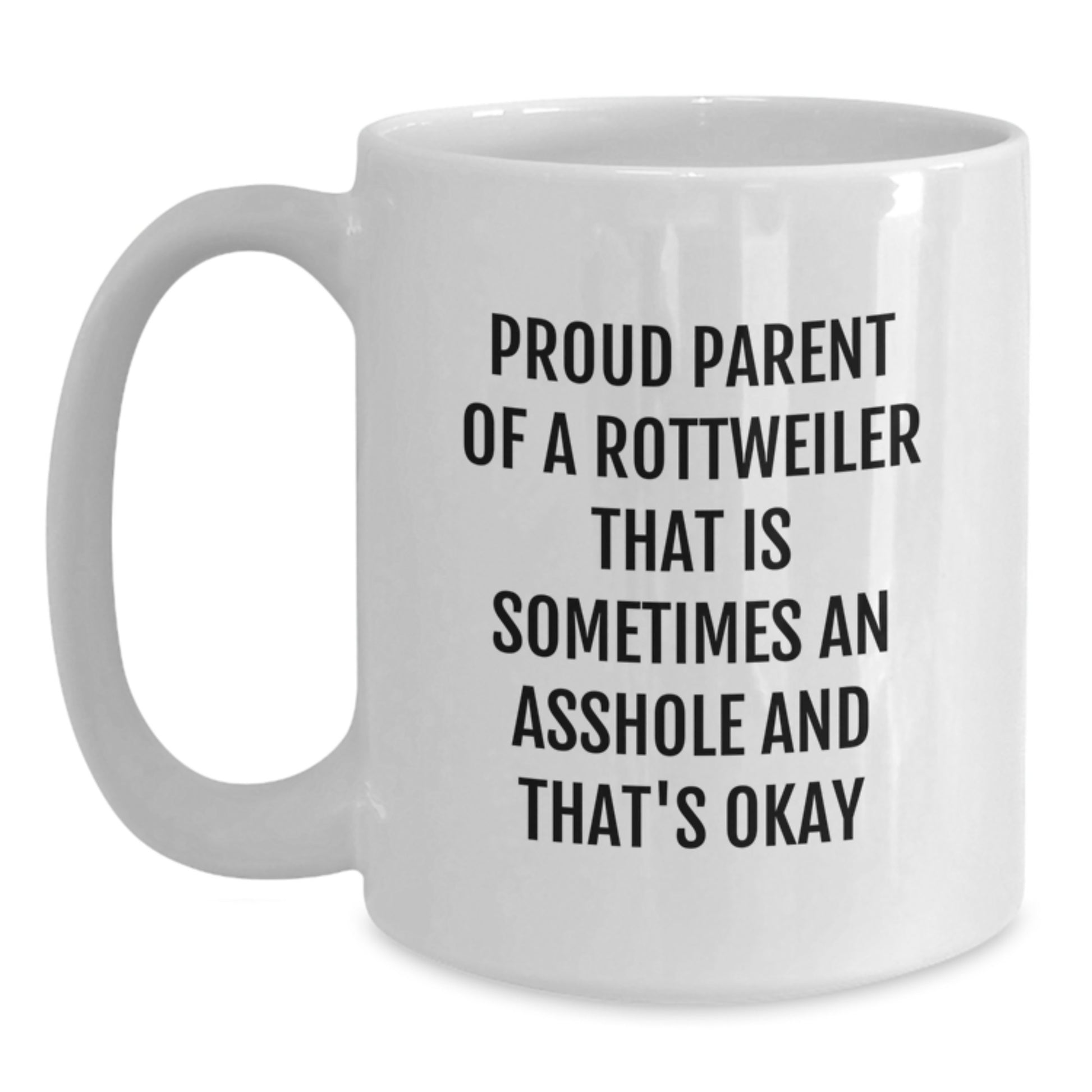 Funny Rottweiler Dog Gifts for Men - Proud Parent Mug, White Coffee Mug for Rottweiler Dog Lovers, Graduation Unique Gifts from Men - Main