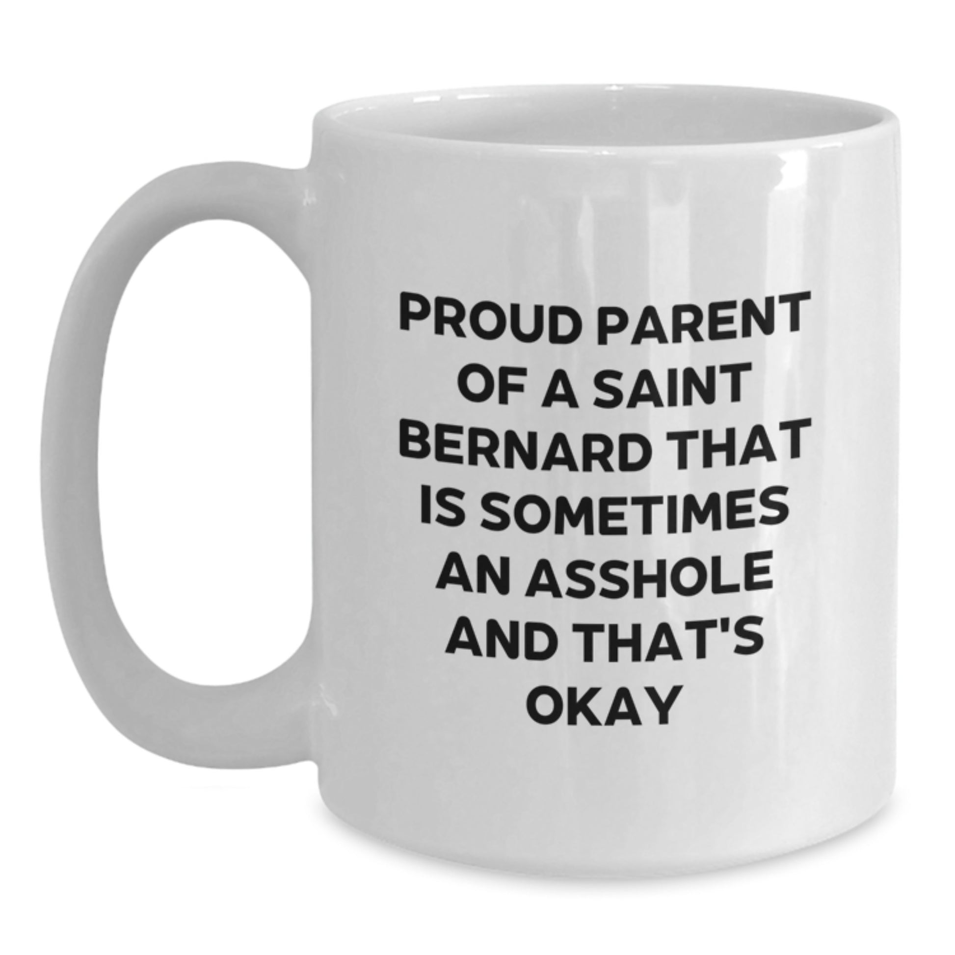 Funny Saint Bernard Dog Gifts for Men - White Coffee Mug, Proud Parent Mug, Father's Day Unique Gifts from Friends for Family - Main