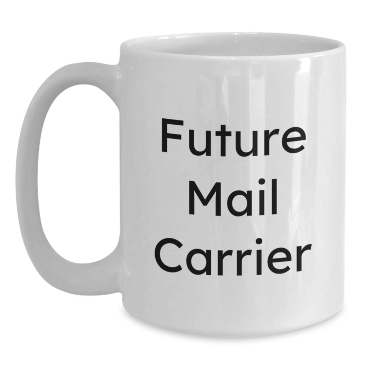 Funny Mail Carrier Gifts for Men White Coffee Mug 'Future Mail Carrier' Birthday Unique Present - Main