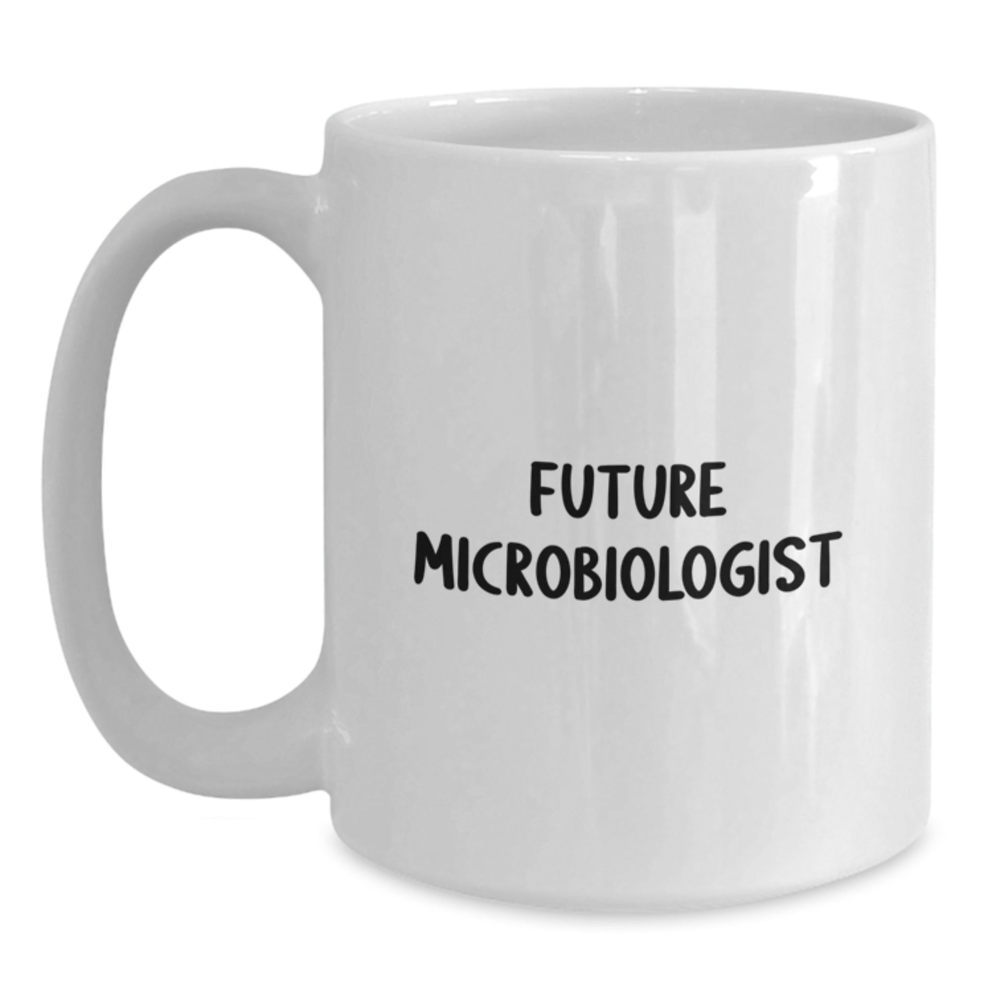 Funny Quote Gifts for Microbiologist - White Coffee Mug, 'Future Microbiologist' - Unique Birthday Unique Gifts from Friends, Family, Coworkers, Microbiologist Mug - Main