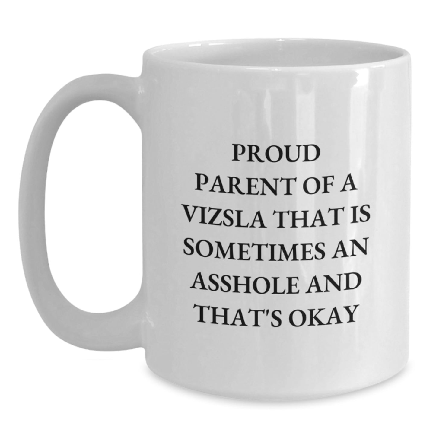 Funny Vizsla Dog Gifts for Proud Parents, Graduation Unique White Coffee Mugs from Men, Gifts for Vizsla Dog Lovers - Main
