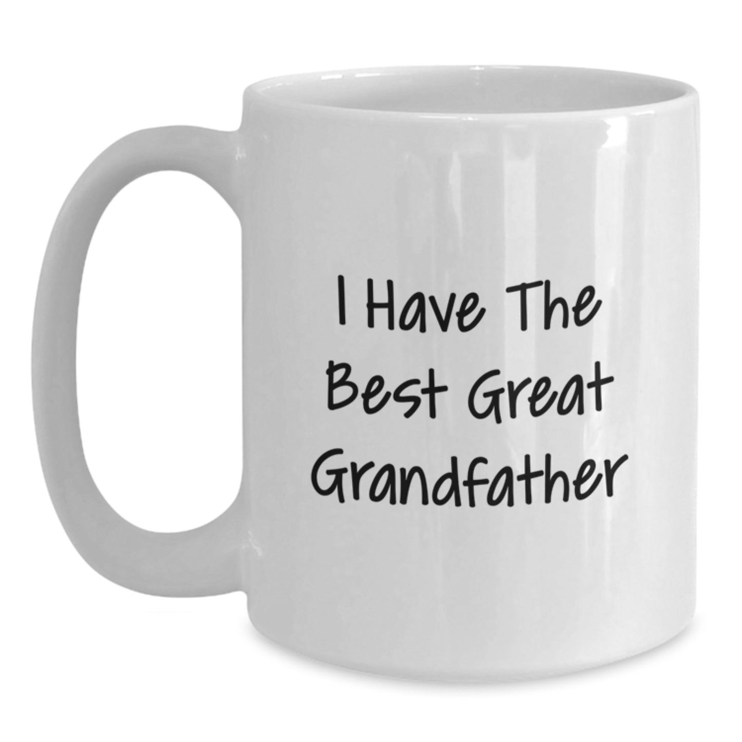Funny Grandfather Gifts - I Have The Best Great Grandfather White Coffee Mug, Ideal Gift for Graduation from Family - Main